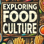 DALL·E 2024-10-13 19.48.40 - A vibrant thumbnail for a WordPress blog post about food culture. The image should include diverse types of food from different cultures, such as sush