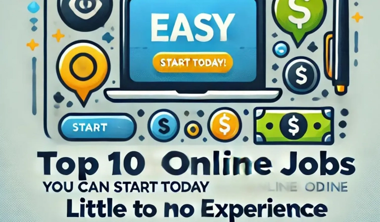 Top 10 Easy Online Jobs You Can Start Today with Little to No Experience