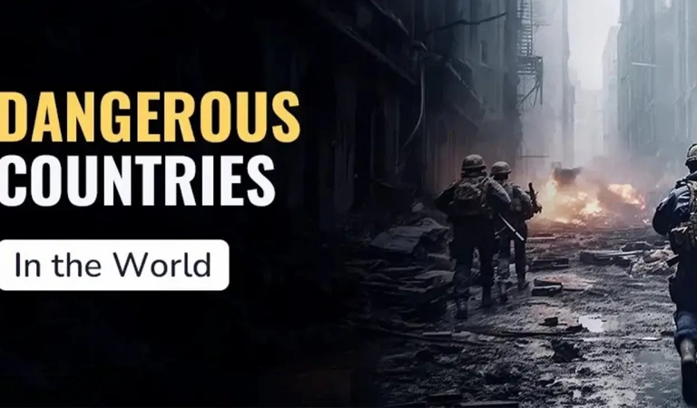 Top 10 Most Dangerous Places in the World: Conflict Zones, Crime Hotspots, and Natural Disasters